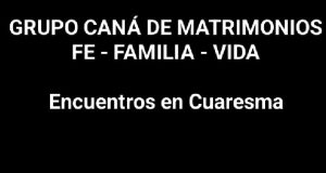 Grupo Caná de matrimonios Fe-Familia-Vida