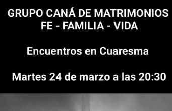 Grupo Caná de Matrimonios Fe-Familia-Vida, 24 de marzo