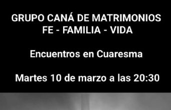 Grupo Caná de Matrimonios Fe-Familia-Vida, 10 de marzo