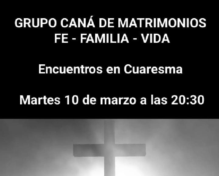 Grupo Caná de Matrimonios Fe-Familia-Vida, 10 de marzo