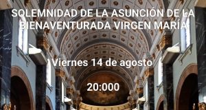 Solemnidad Virgen de la Asunción